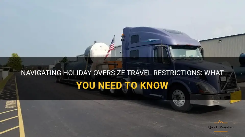 holiday travel restrictions for oversize loads