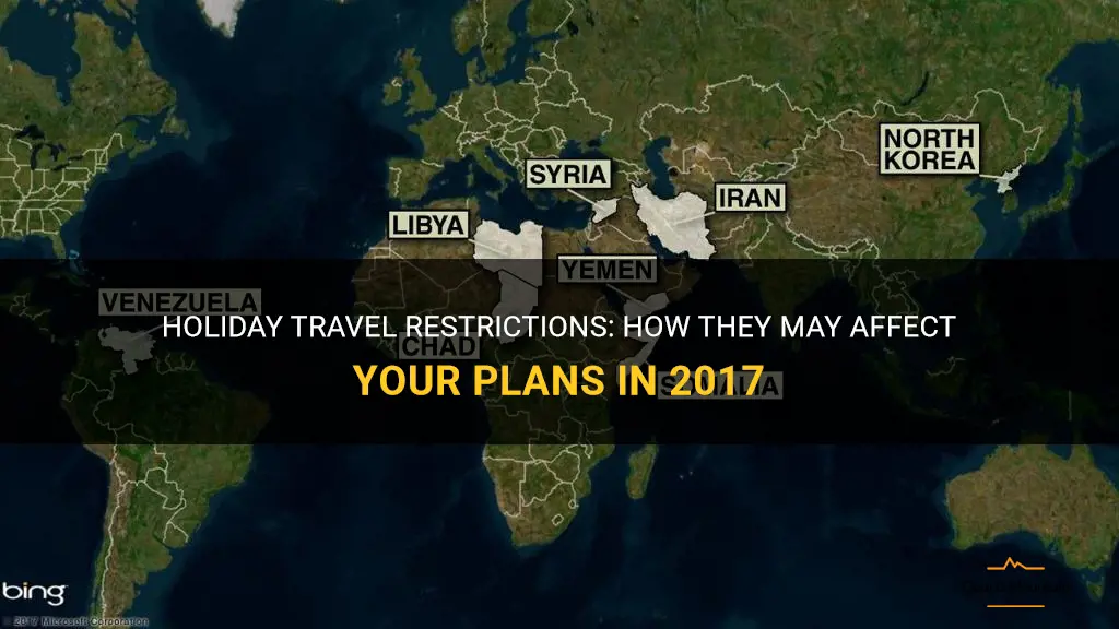 holiday restricted travel 2017