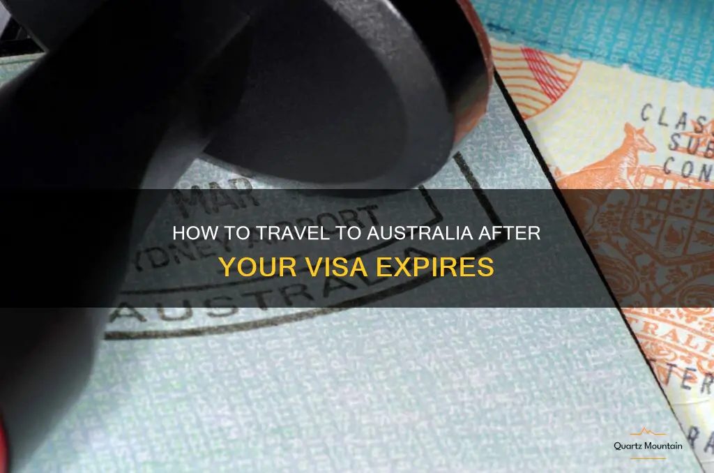 how can i travel to aus after visa expires