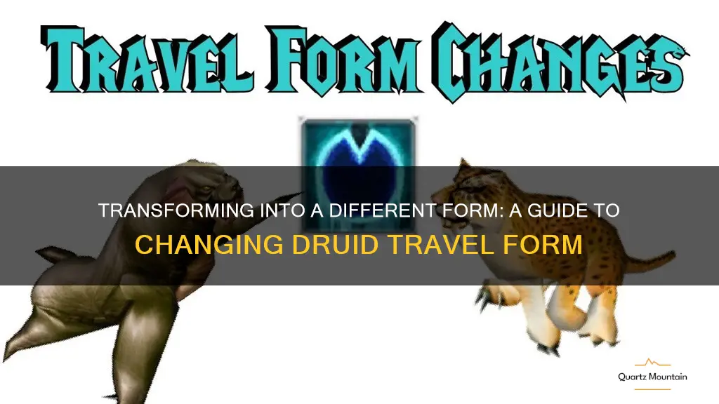 how to change druid travel form