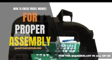 How to Properly Check the Assembly of a Travel Module