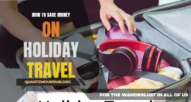 Maximizing Your Savings: How to Save Money on Holiday Travel