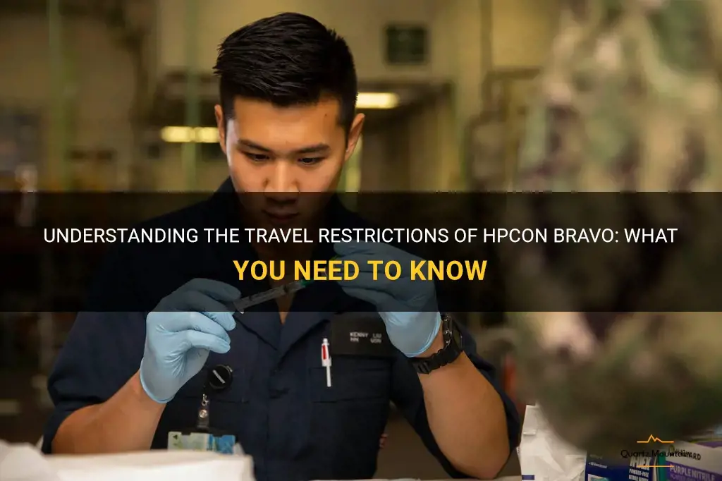 hpcon bravo travel restrictions