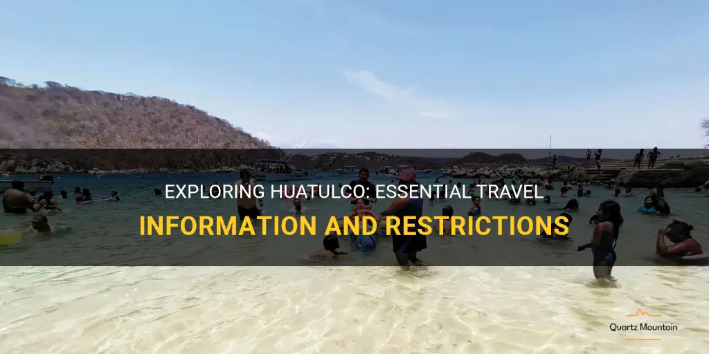huatulco travel restrictions