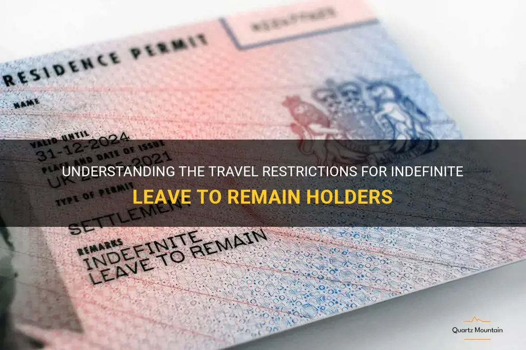 indefinite leave to remain travel restrictions