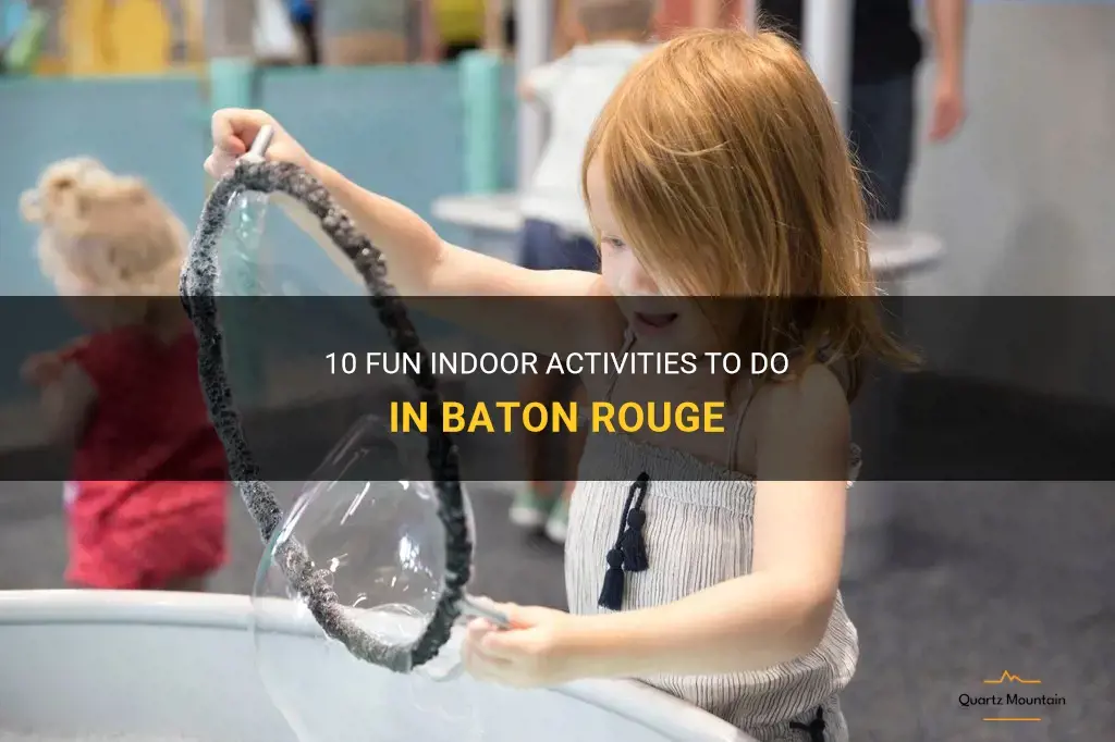 indoor things to do in baton rouge