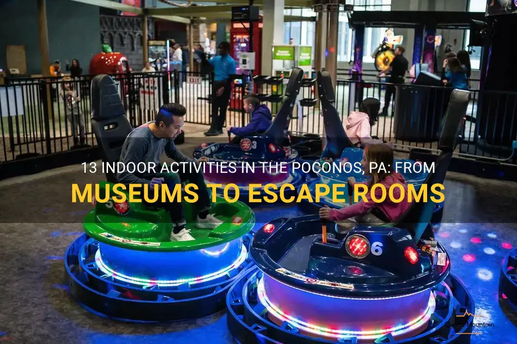 indoor things to do poconos pa