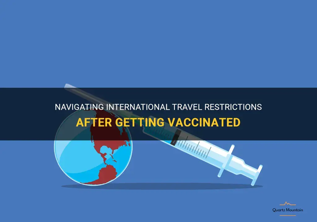 international travel restrictions after vaccine