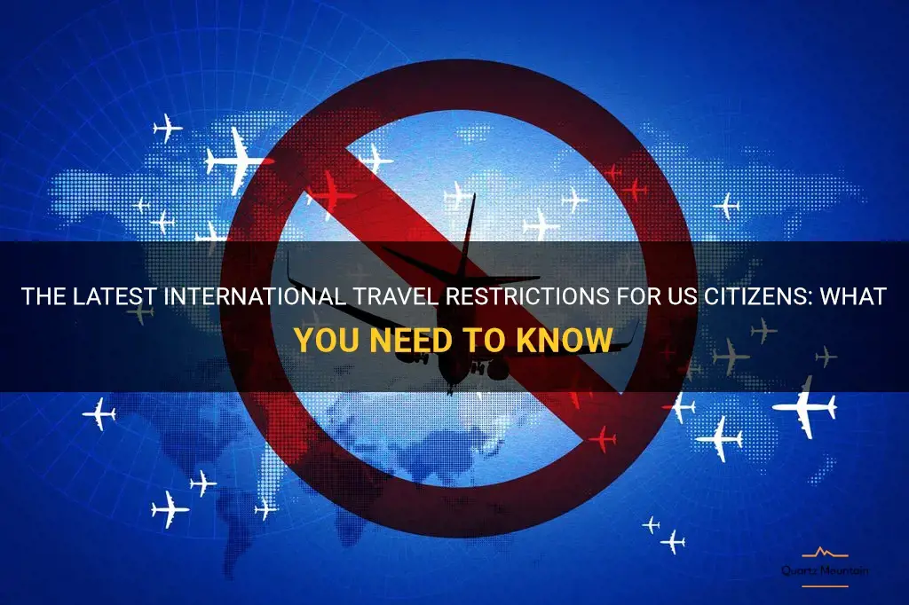 international travel restrictions for us citizens