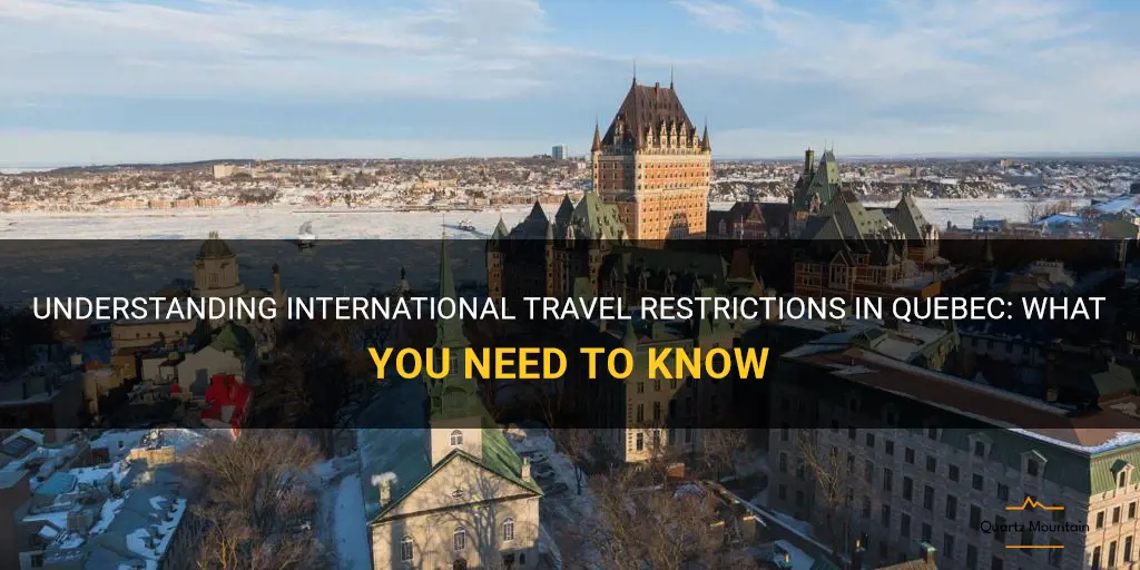 international travel restrictions quebec