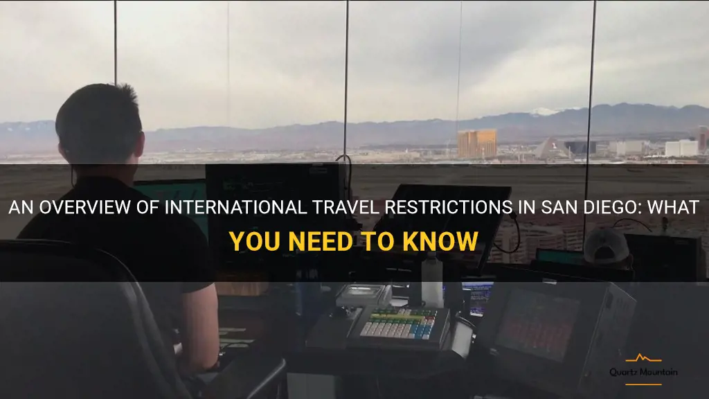 international travel restrictions san diego