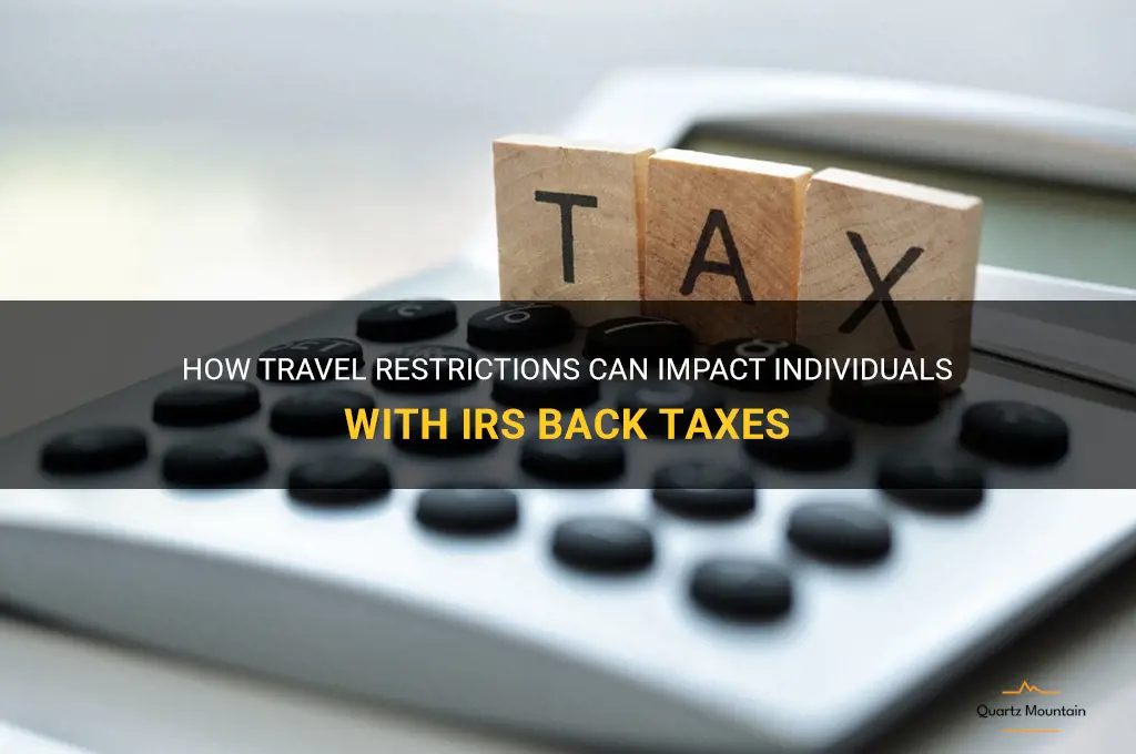 irs back taxes travel restriction