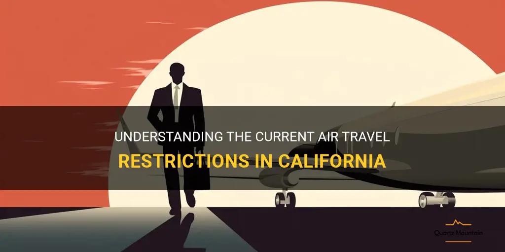 is air travel restricted in California