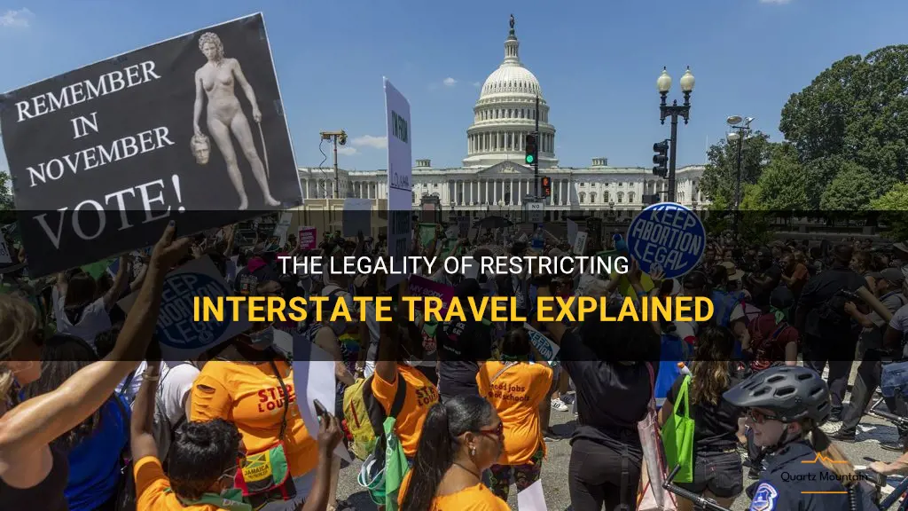 is it legal to restrict interstate travel