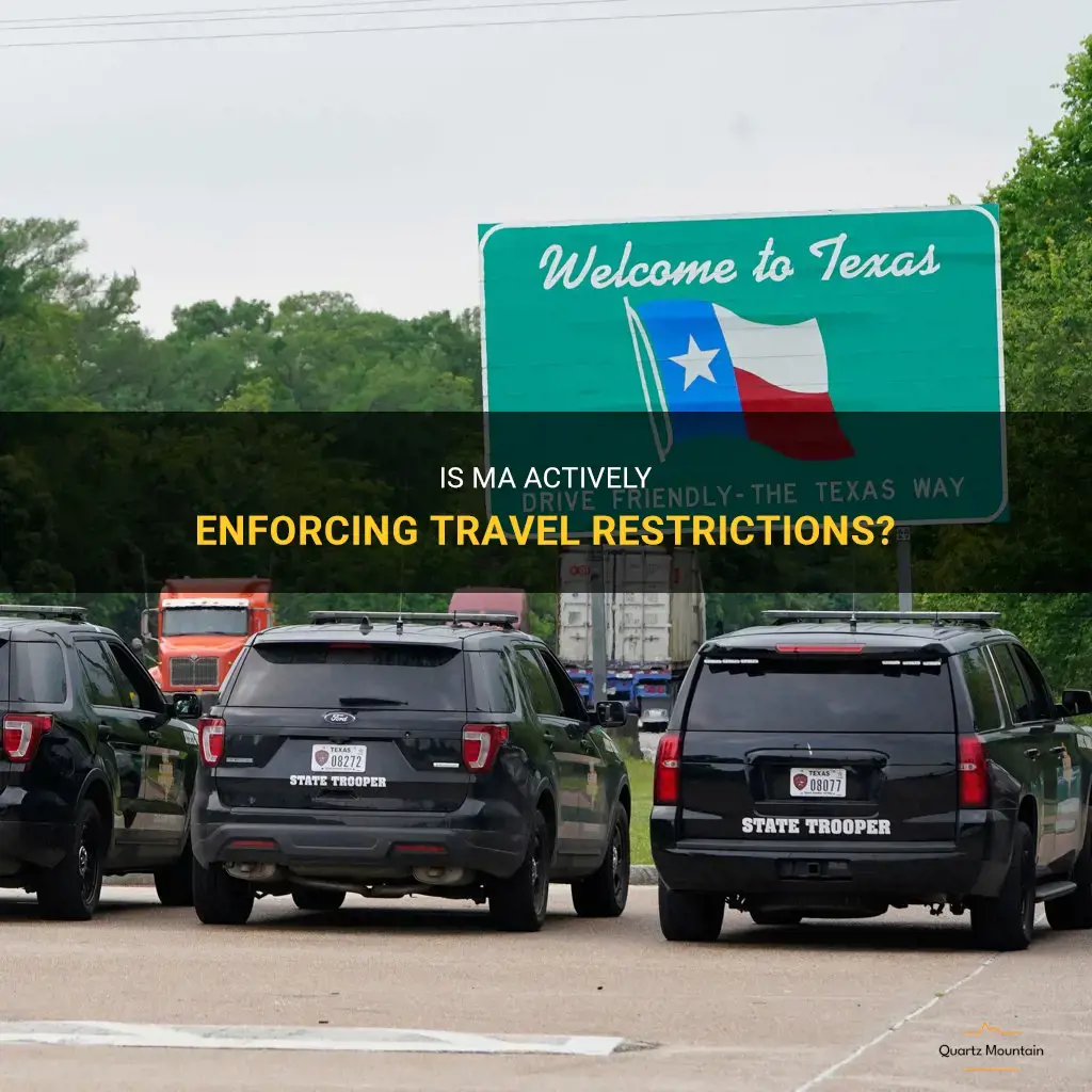 is ma enforcing travel restrictions