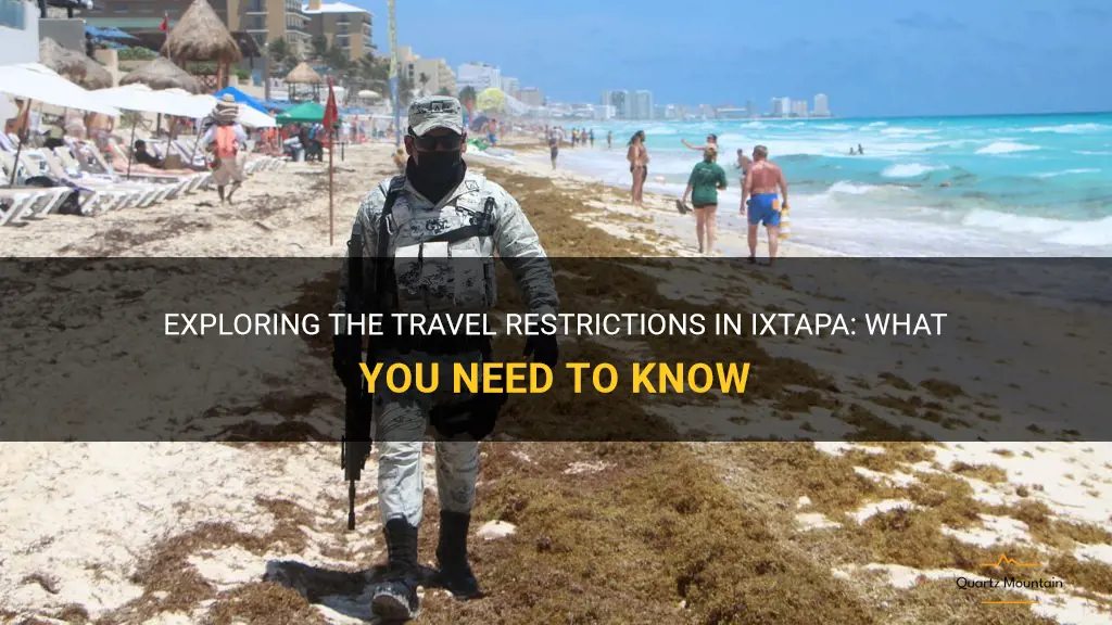 ixtapa travel restrictions