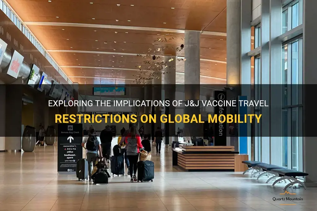 j&j vaccine travel restrictions