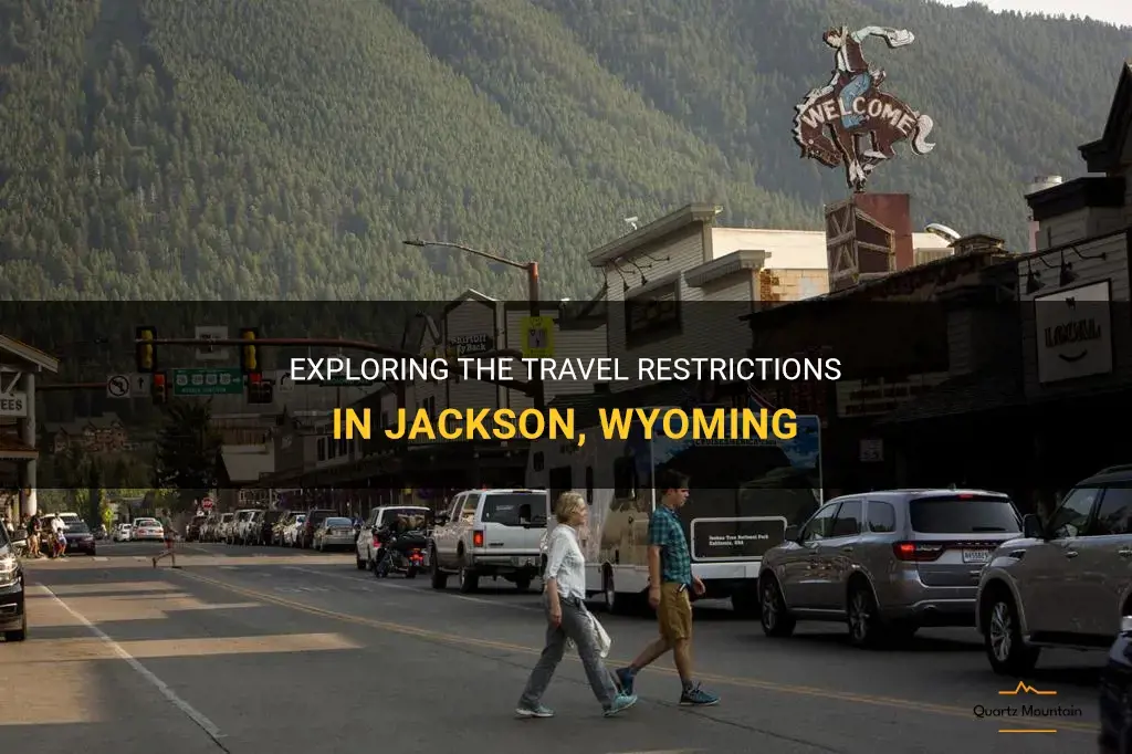 jackson wyoming travel restrictions