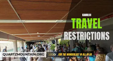 Understanding the Travel Restrictions in Kahului: Everything You Need to Know