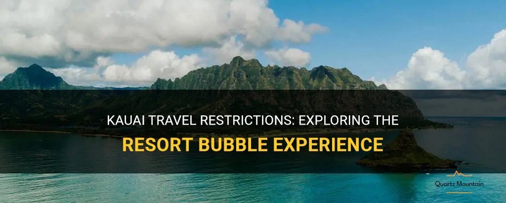 kauai travel restrictions resort bubble