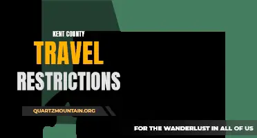 Exploring the Travel Restrictions in Kent County: What You Need to Know