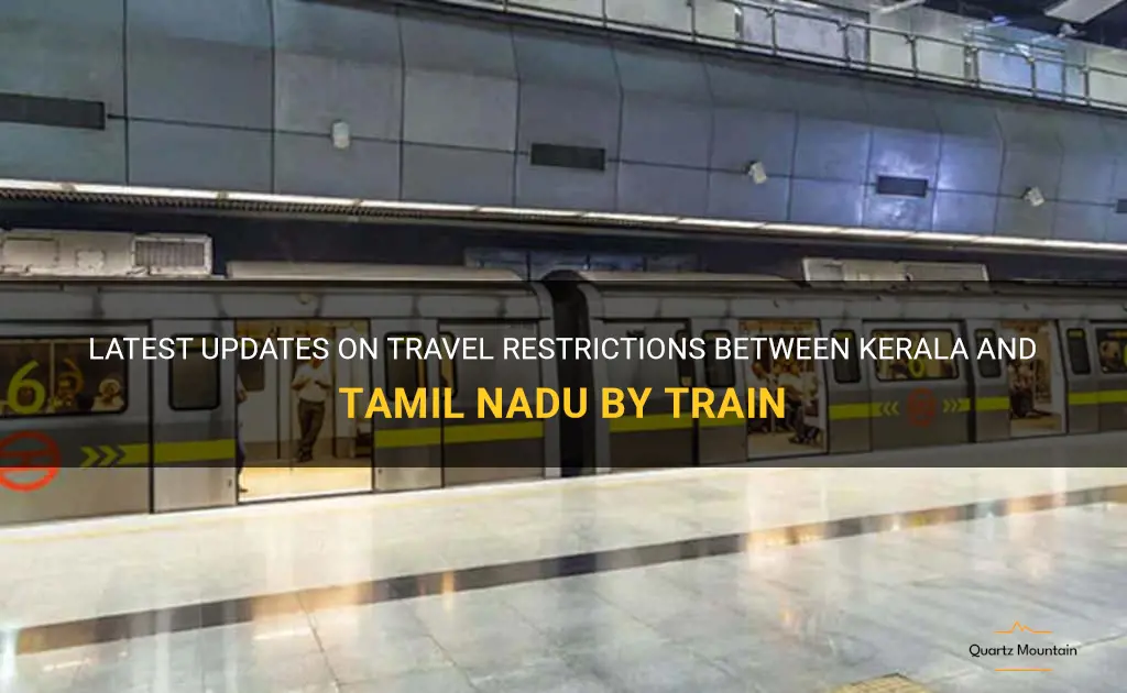 kerala to tamil nadu travel restrictions by train latest news