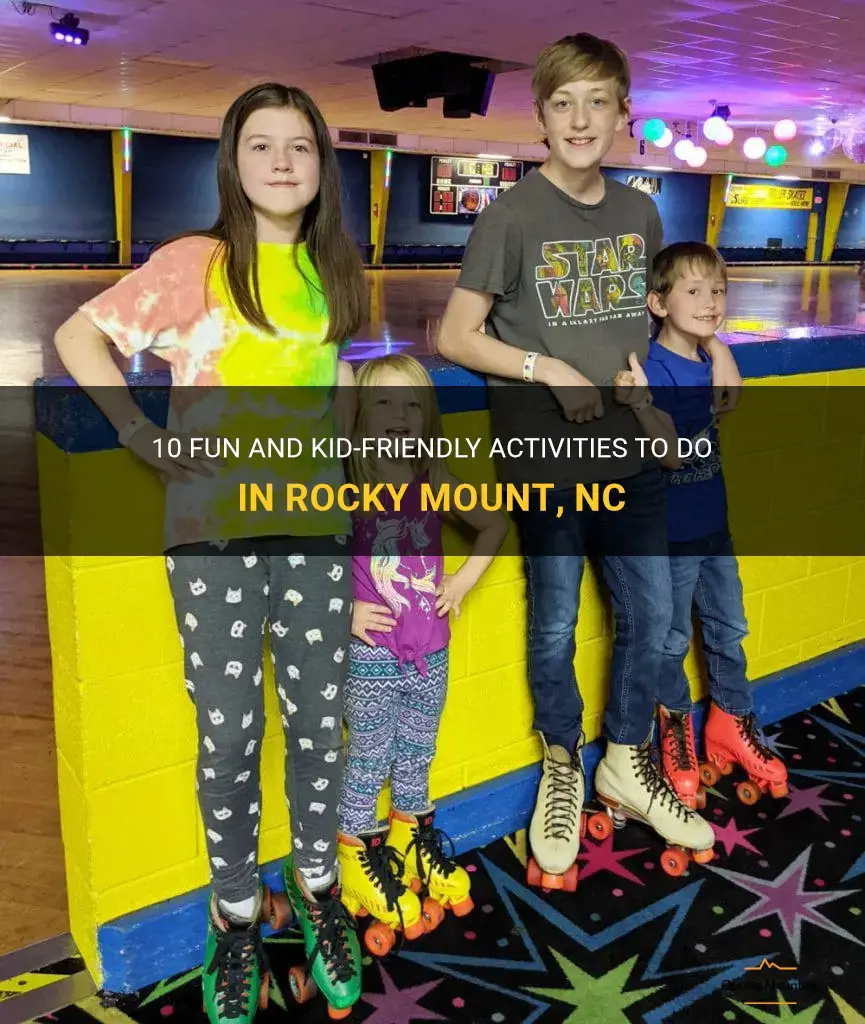 kid friendly things to do in rocky mount nc