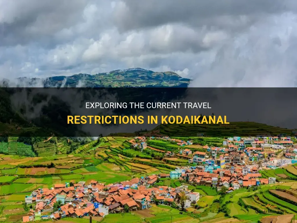 kodaikanal travel restrictions