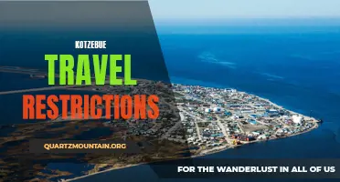 Navigating the Travel Restrictions in Kotzebue: What You Need to Know