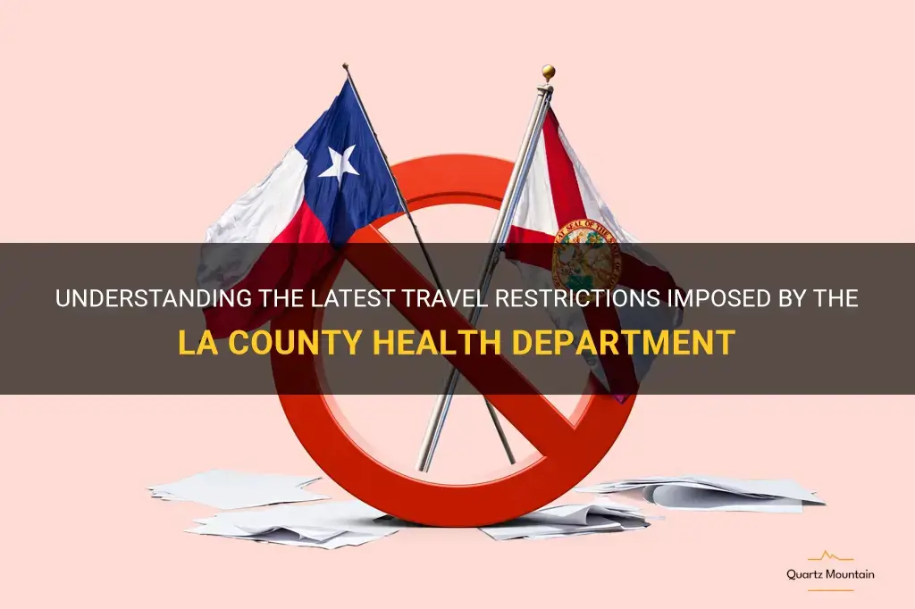 la county health department travel restrictions