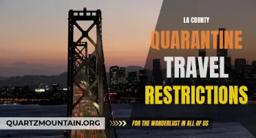 Exploring LA County Quarantine Travel Restrictions: What You Need to Know