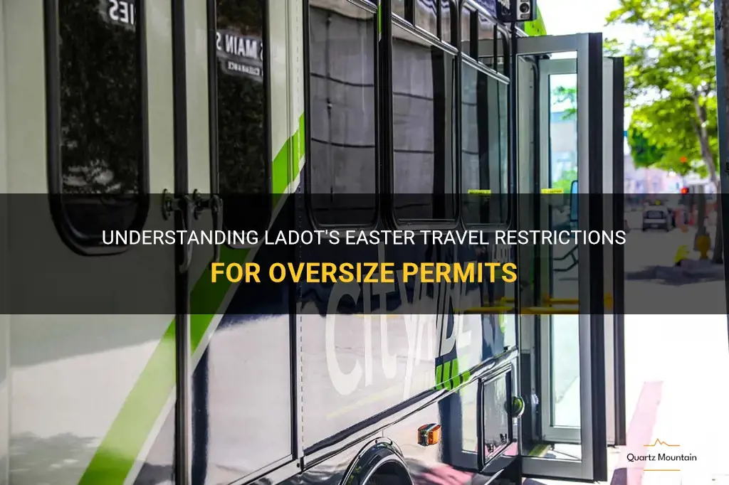 ladot easter travel restrictions for oversize permits