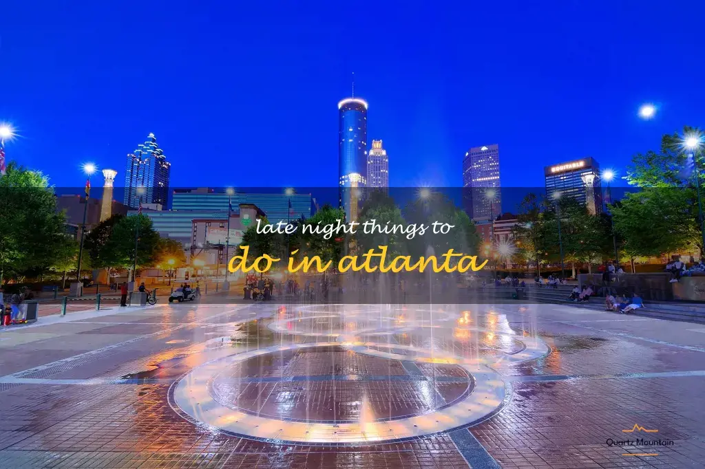late night things to do in atlanta