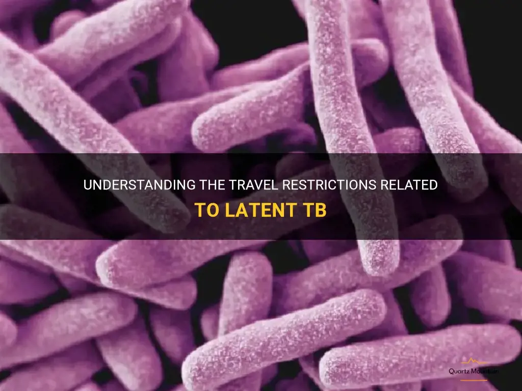 latent tb travel restrictions