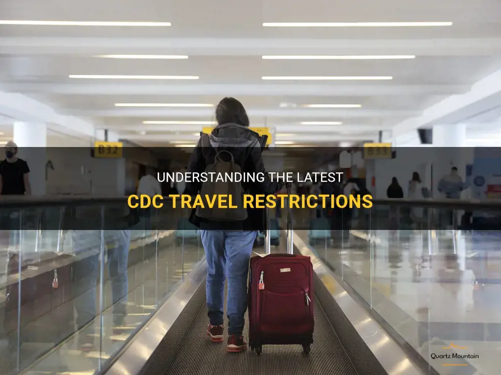 latest cdc travel restrictions
