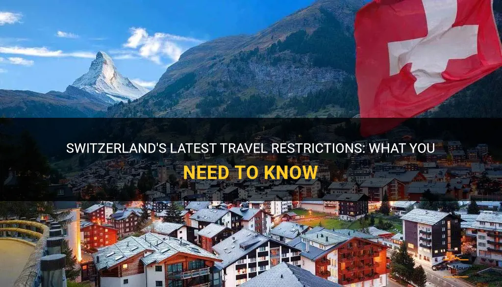 latest travel restrictions to switzerland