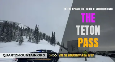 The Most Recent Update on Travel Restrictions over the Teton Pass