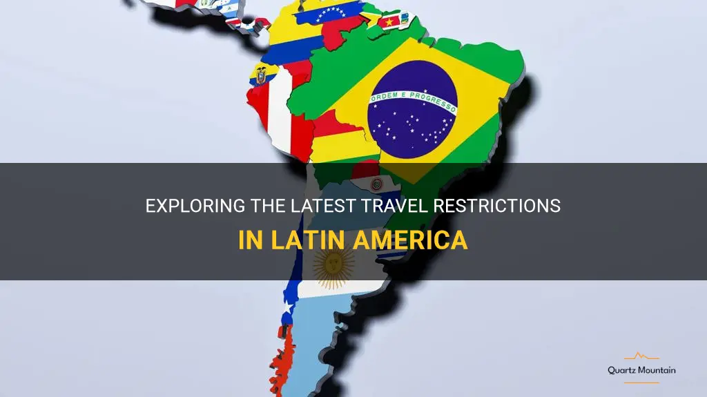 latin america travel restrictions