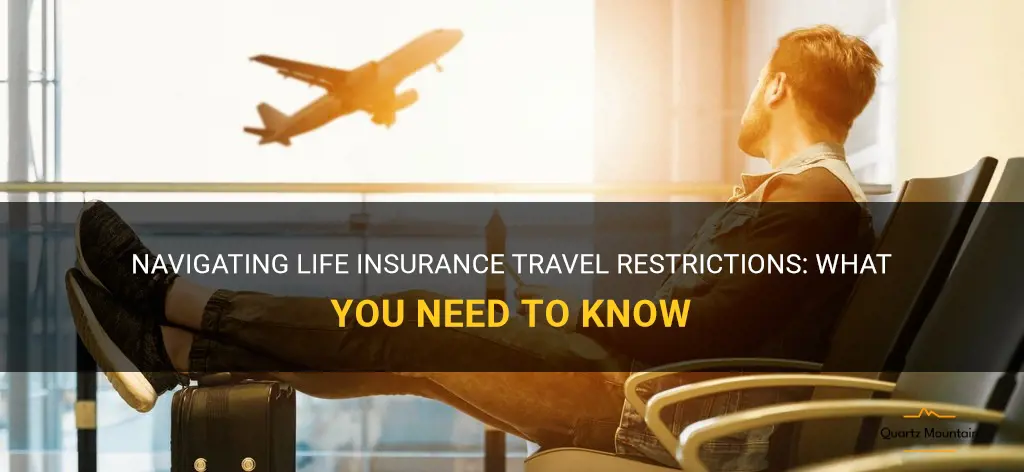 life insurance travel restrictions