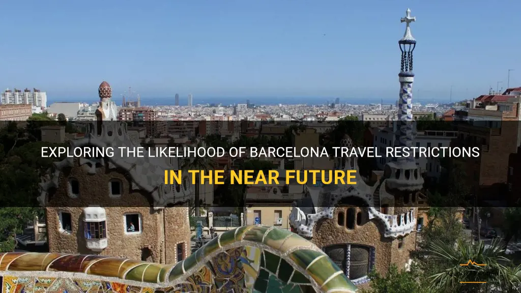 likelihood of barcelona travel restrictions