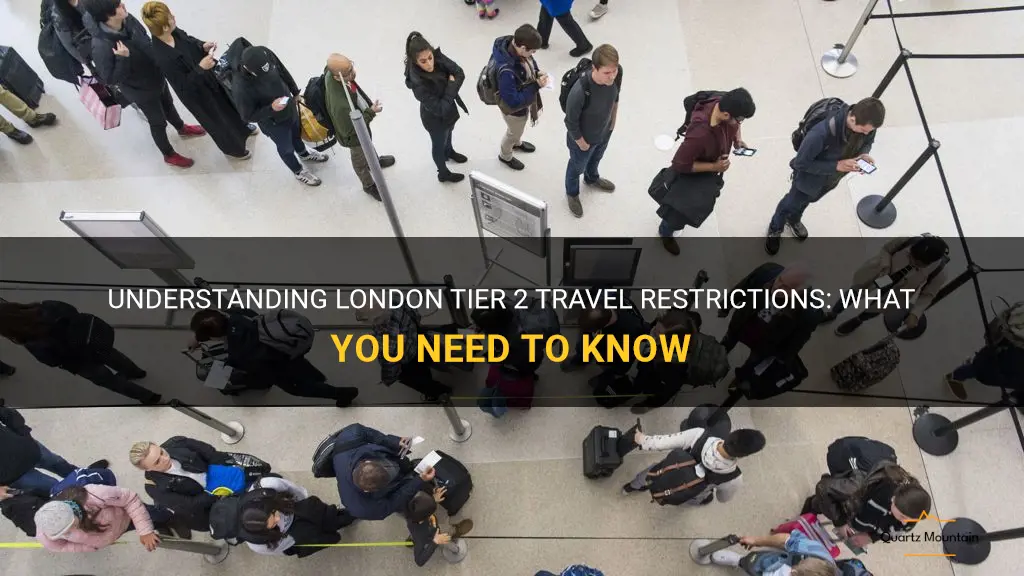london tier 2 travel restrictions