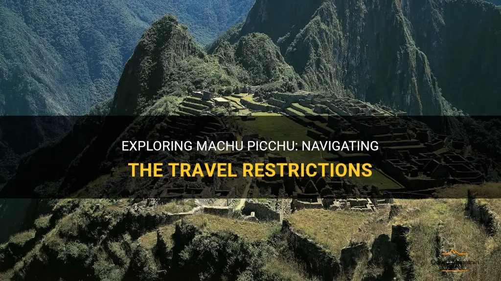 machu picchu travel restrictions