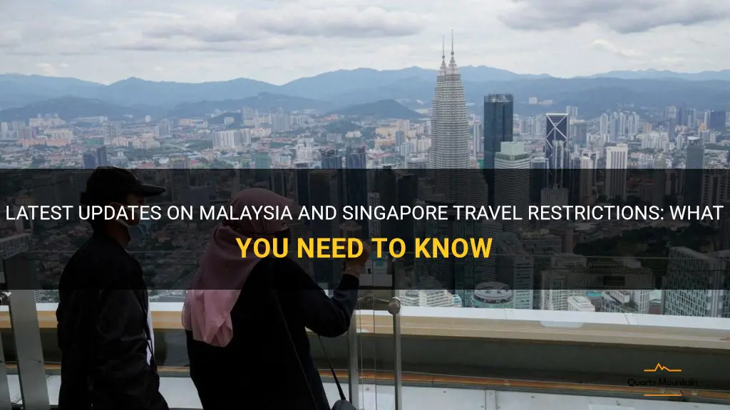 malaysia to singapore travel restrictions