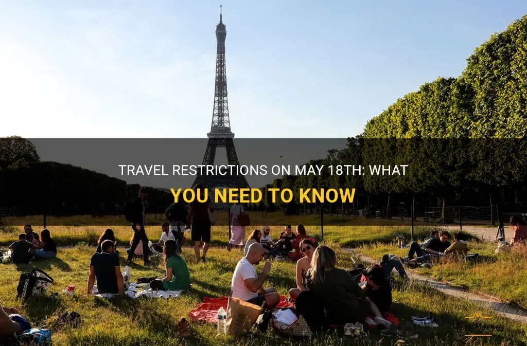 may 18th travel restrictions