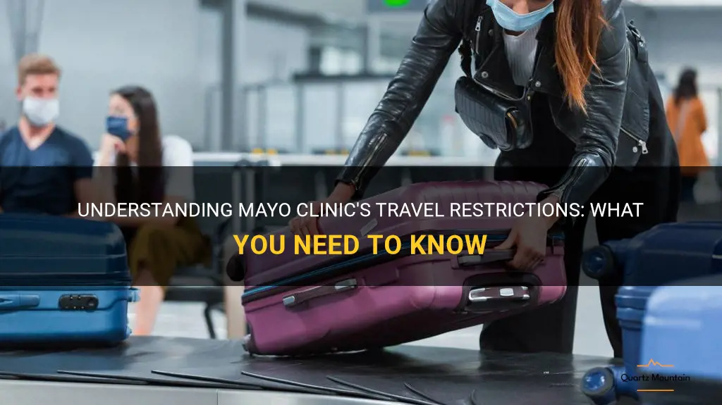 mayo clinic travel restrictions