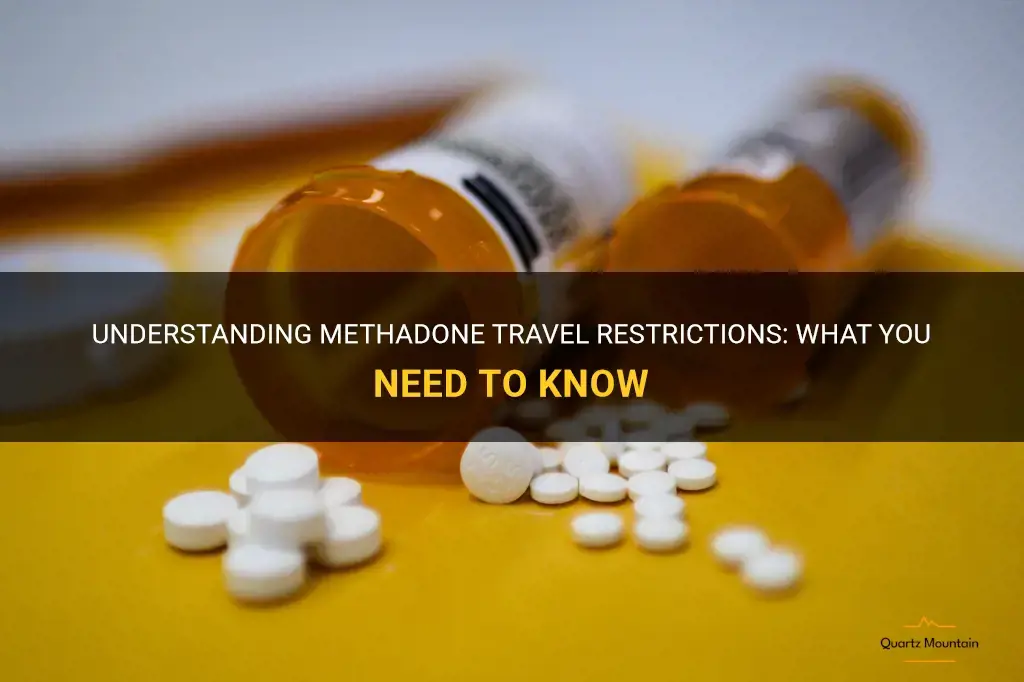 methadone travel restrictions