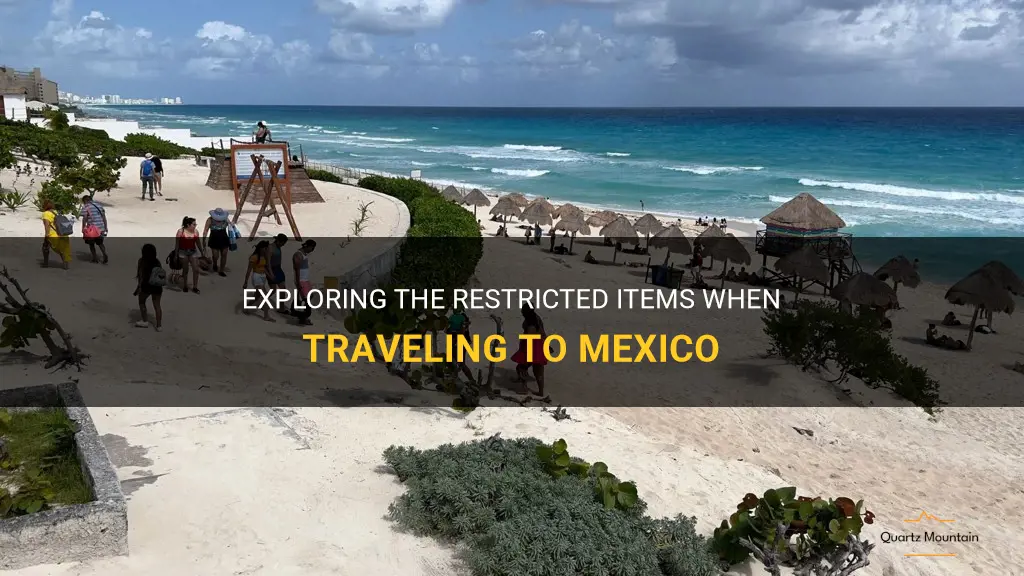 mexican travel restricted items
