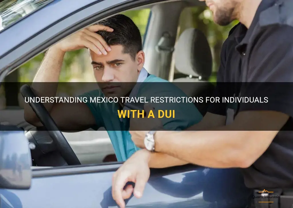 mexico travel restrictions dui