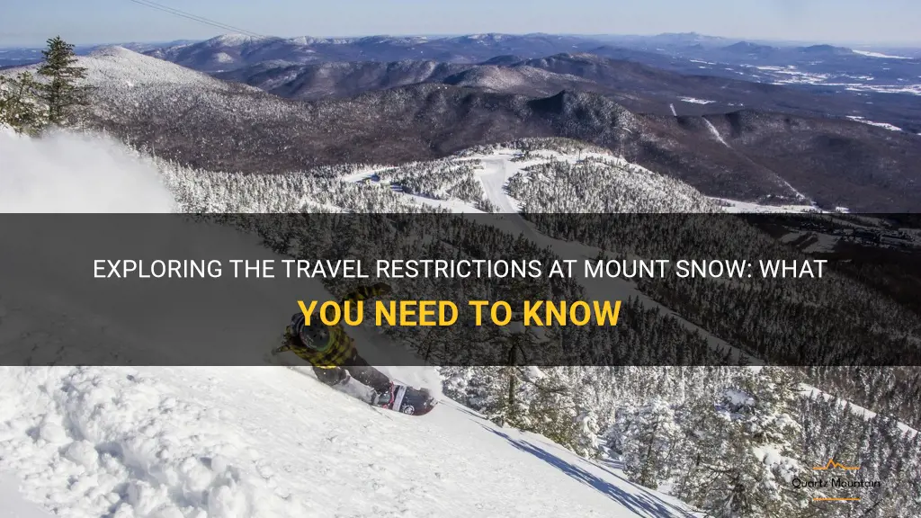 mount snow travel restrictions