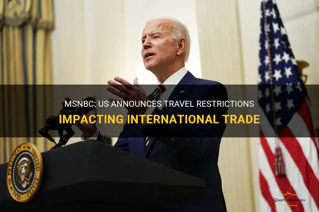 msnbc us trade travel restriction